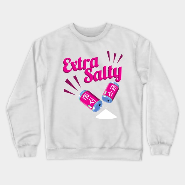 EXTRA Salty Crewneck Sweatshirt by VirtualRC